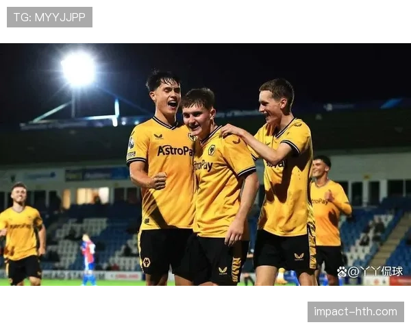 狼队新星闪耀赛场，带领球队英超崛起状态回升